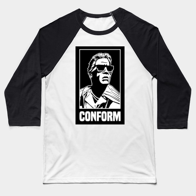 They Live Conform Baseball T-Shirt by ArtFactoryAI